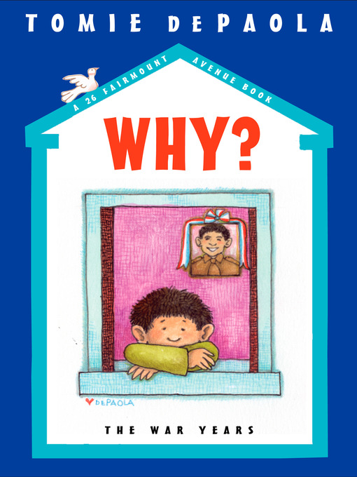 Title details for Why?: The War Years by Tomie dePaola - Wait list